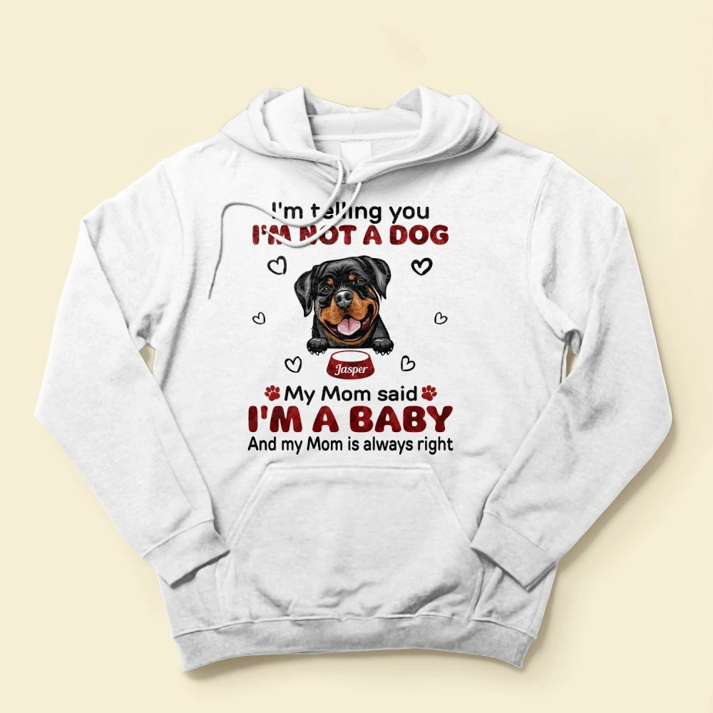 My Mom Said I’m A Baby – Personalized Shirt