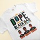 Dope Black Dad – Personalized Shirt