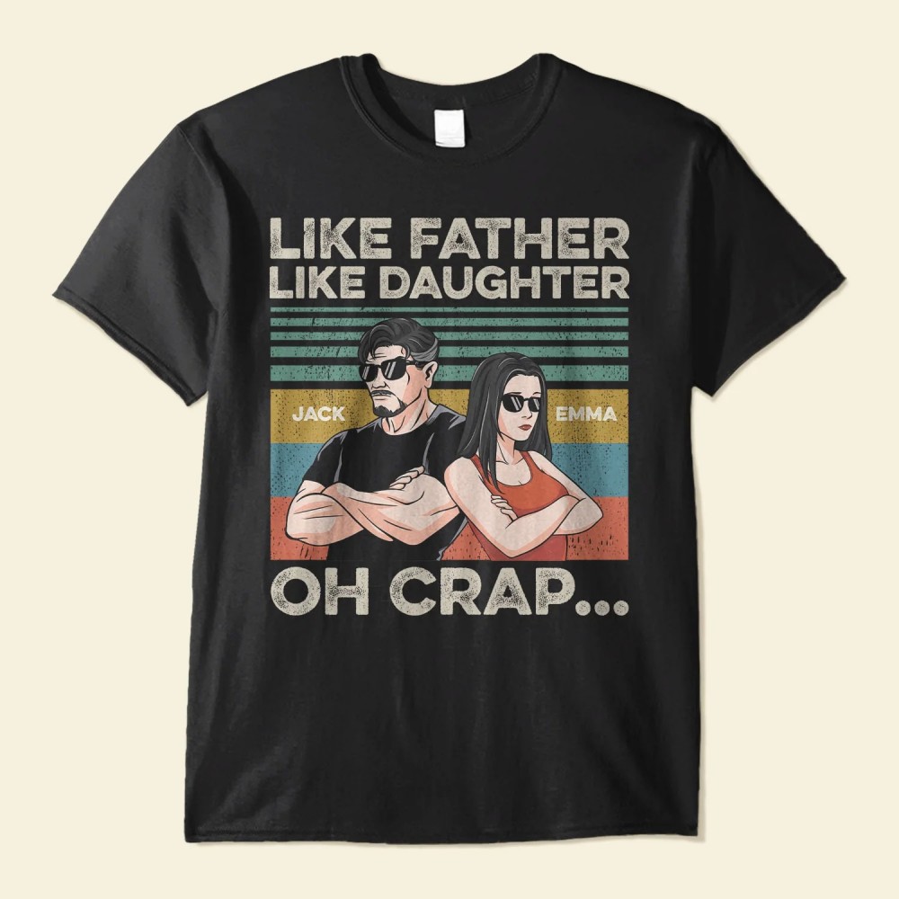 Like Father Like Daughter – Personalized Shirt