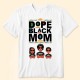 Dope Black Mom – Personalized Shirt