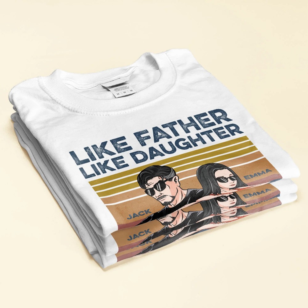 Like Father Like Daughter – Personalized Shirt