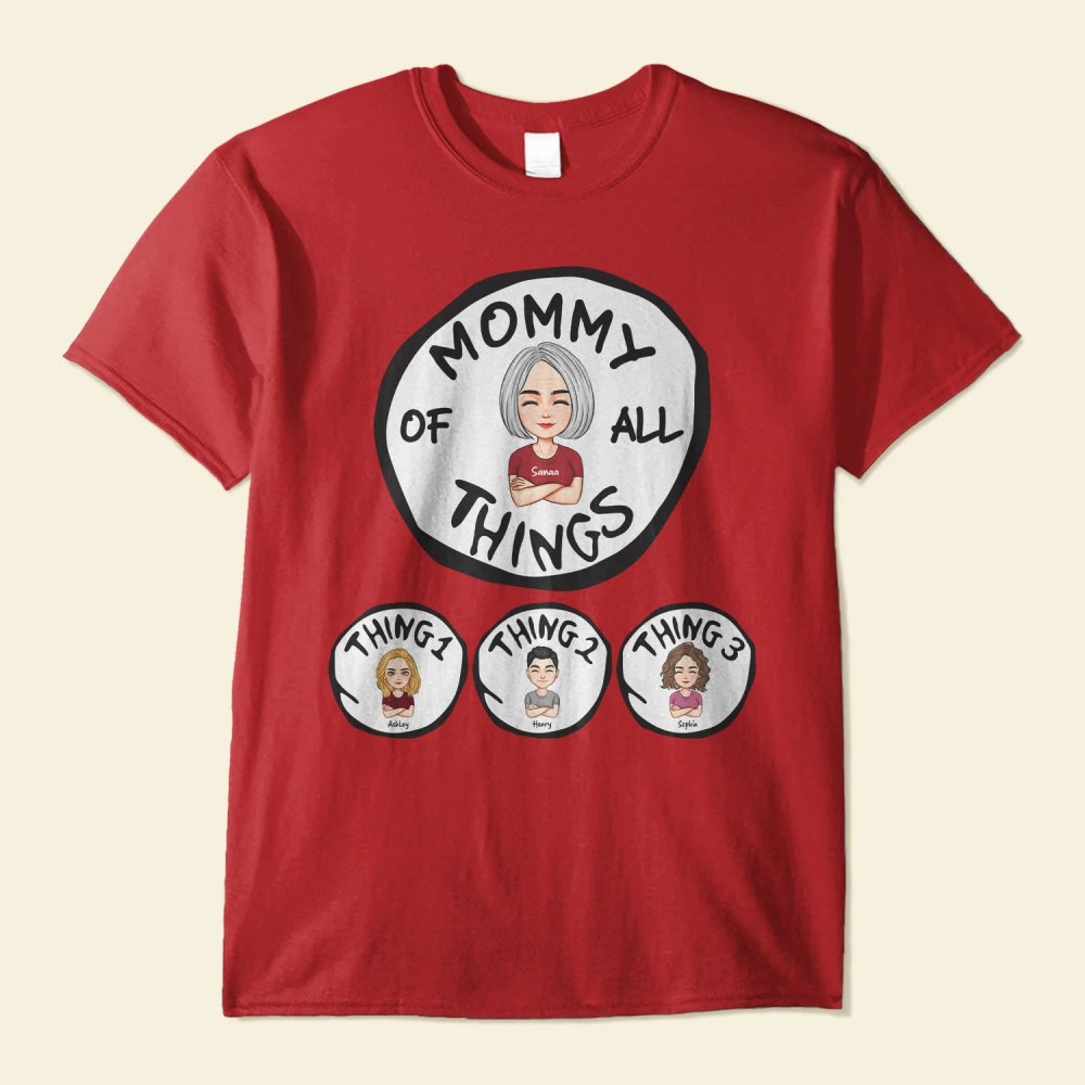 Mommy Of All Things 2 – Personalized Shirt