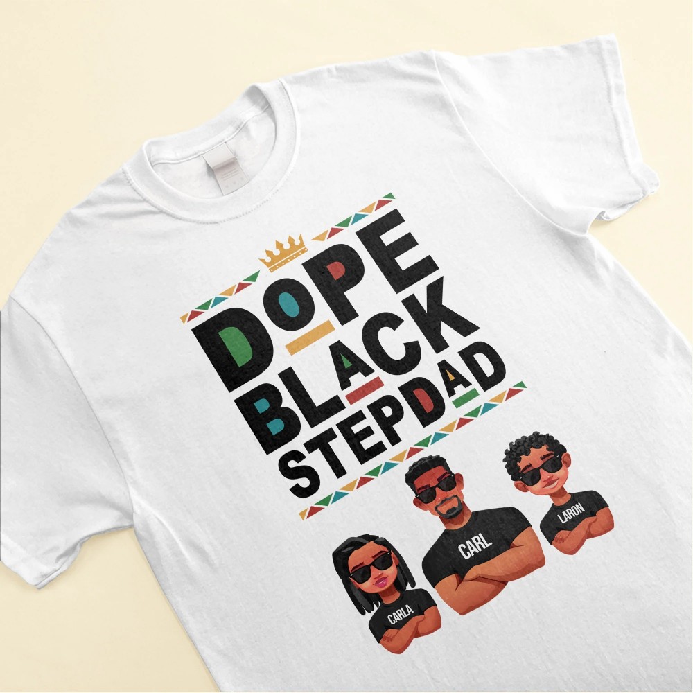 Dope Black Stepdad – Personalized Shirt