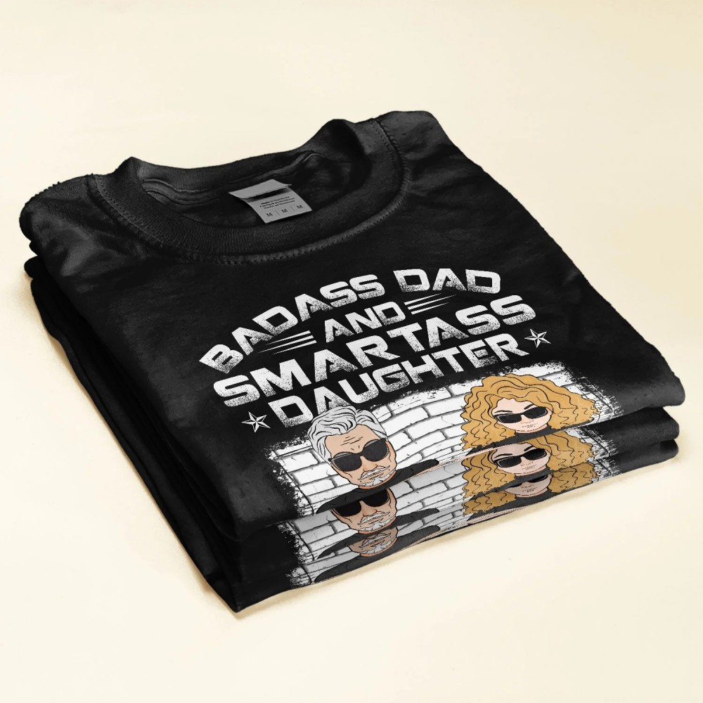 Badass Dad And Smartass Daughter – Personalized Shirt