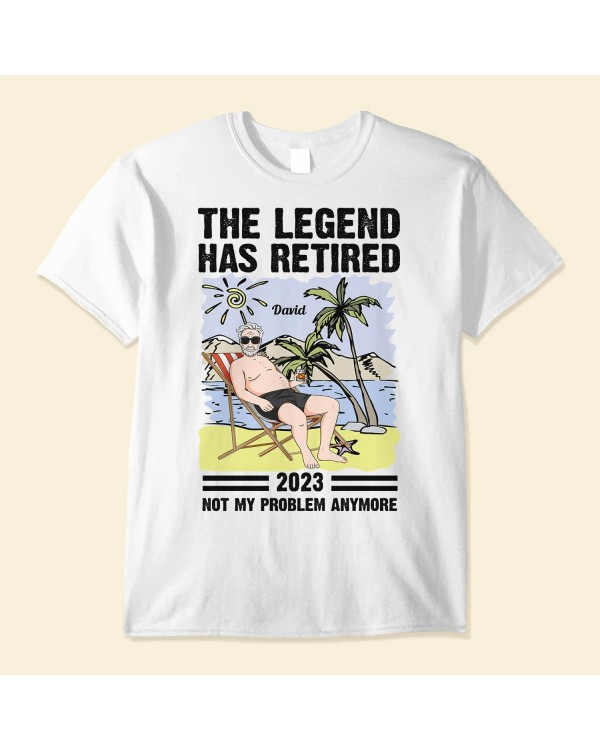 The Legend Has Retired 2 – Personalized Shirt – Retirement Gift For Husband Grandpa Dad