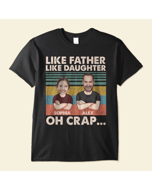 Like Father Like Daughter – Personalized Shirt