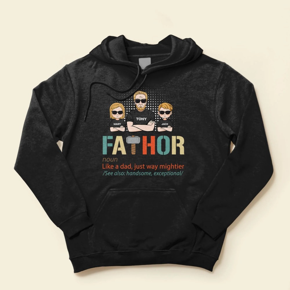 Fathor – Mightier Dad – Personalized Shirt – Birthday Father’s Day Gift For Father Dad Papa