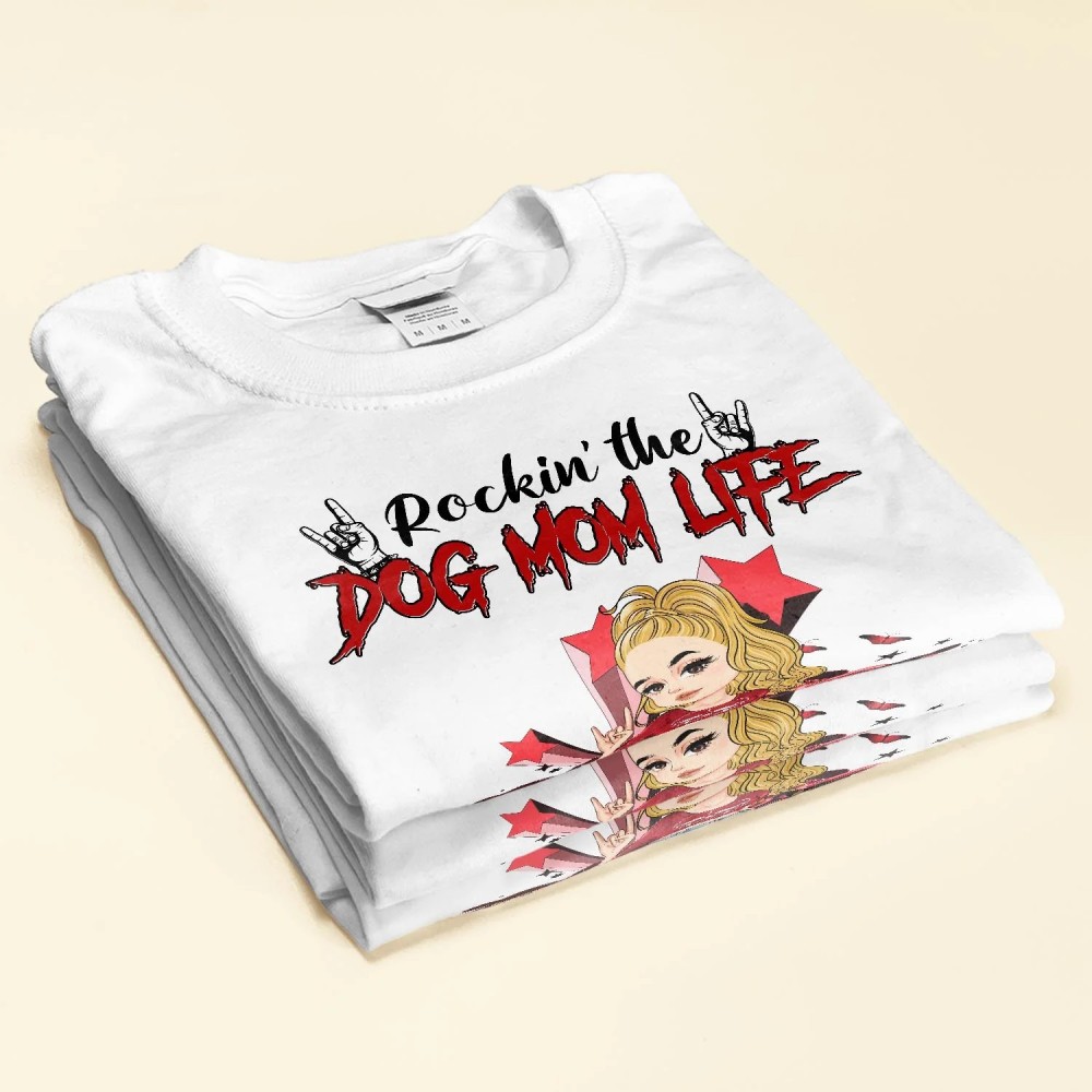 Rockin The Dog Mom Life – Personalized Shirt