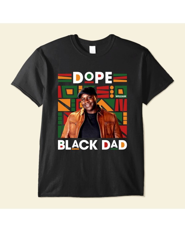 Dope Black Dad – Personalized Photo Shirt