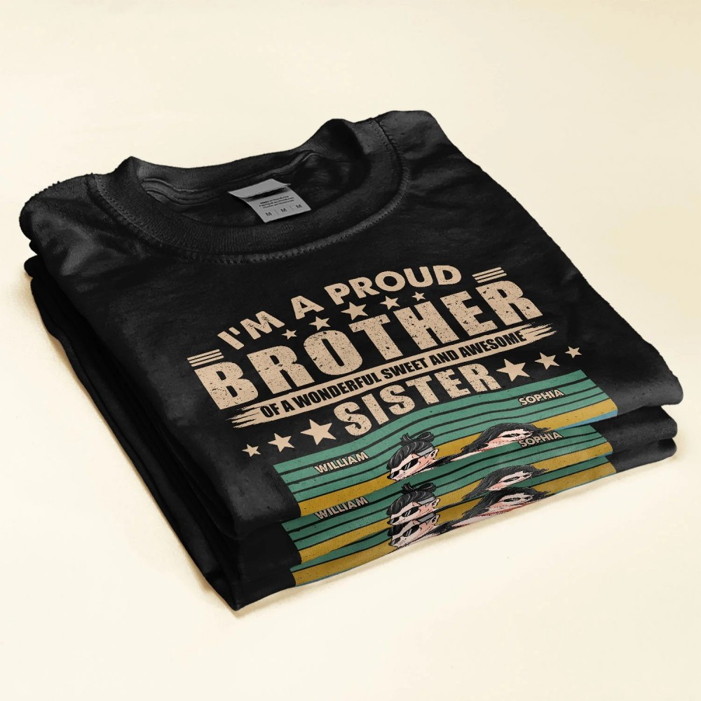 Proud Brother Of A Wonderful Sister – Personalized Shirt – Funny Birthday Gift For Brothers Sons – Gift From Sisters Mom