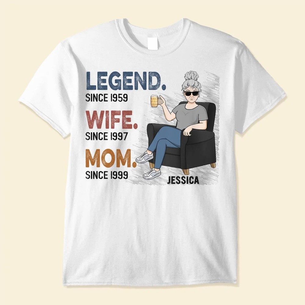 Legend Wife Mom Nana – Personalized Shirt – Birthday Mother’s Day Gift For Grandma Nana Mom Gigi Auntie