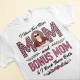 I Have Two Titles Mom Bonus Mom – Personalized Shirt – Birthday Gift Mother’s Day Gift For Mom Bonus Mom Step Mom