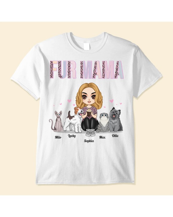 Fur Mama – Personalized Shirt – Birthday Gift For Dog Cat Lovers