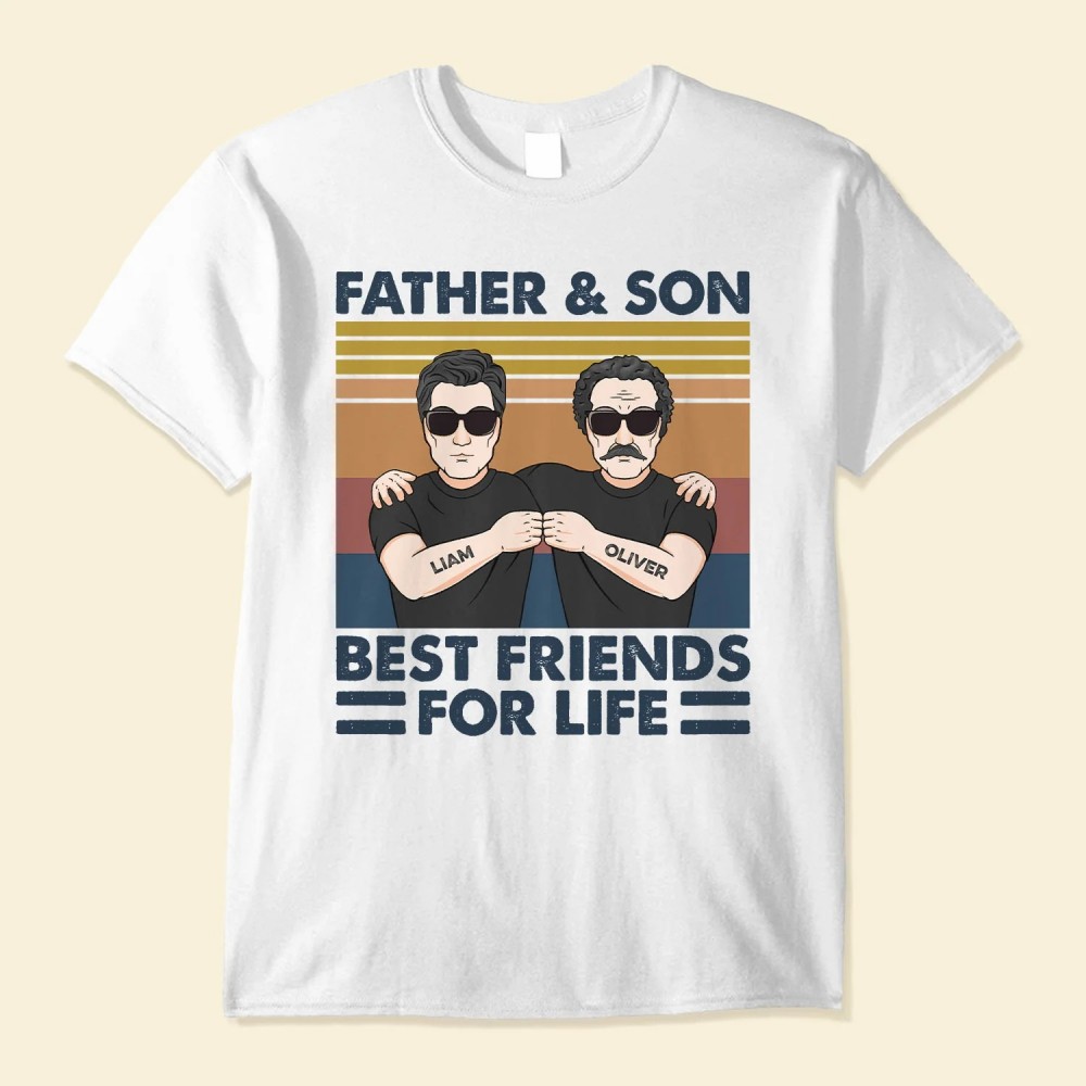 Father And Son Best Friends For Life – Personalized Shirt – Birthday Gift For Dad