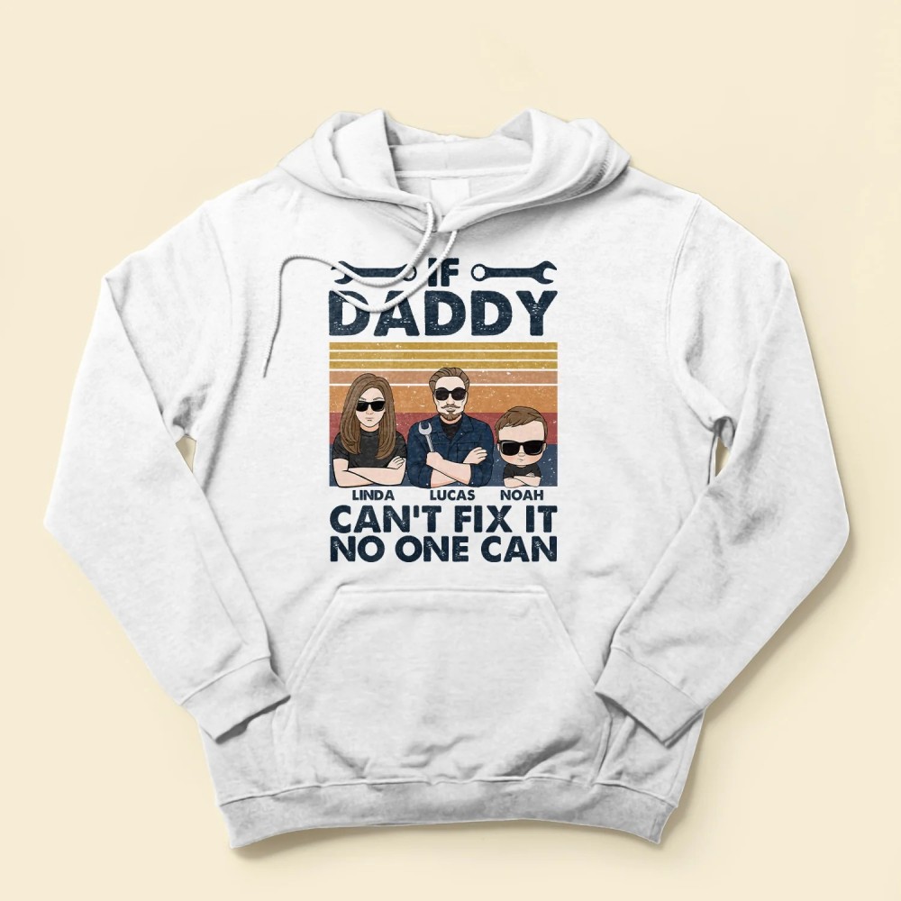 If Daddy Can’t Fix It No One Can – Personalized Shirt – Birthday Father’s Day Gift For Dad Step Dad – Gift From Wife Daughters Sons