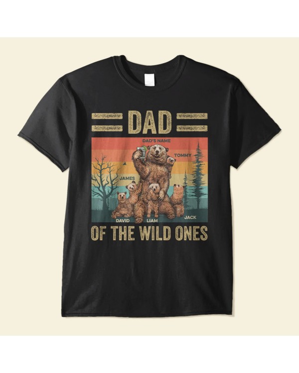 Dad Of The Wild Ones – Personalized Shirt – Father’s Day Birthday Gift For Father Dad Dada Daddy